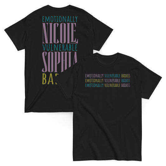 Nicole Sophia - Emotionally Vulnerable Badass Tee